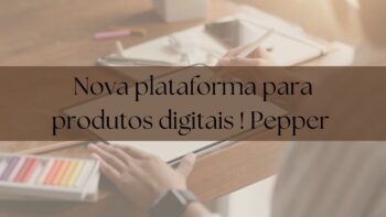 Conheça a Plataforma Pepper: Uma Nova Oportunidade para Produtores de Cursos Online